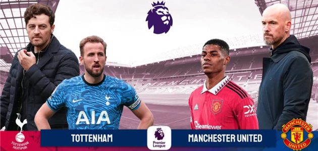 موعد والقناة الناقلة ومعلق مباراة توتنهام ومانشستر يونايتد اليوم في الدوري الإنجليزي
